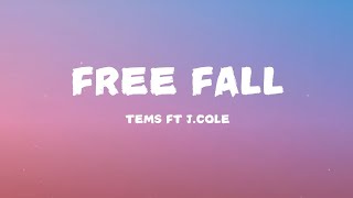 FREE FALL - TEMS FT J.COLE [LYRICS]