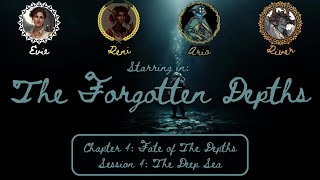 Fate of the Depths - The Deep Sea [The Forgotten Depths]