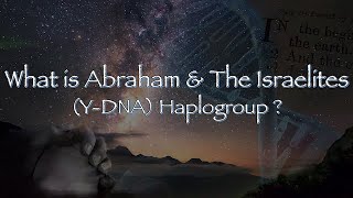 Abraham & Israel (Y-DNA)