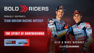 Bold Riders X Gresini : The Spirit of Brotherhood