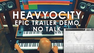 HEAVYOCITY | Ascend & Symphonic Destruction Demo - NO TALK