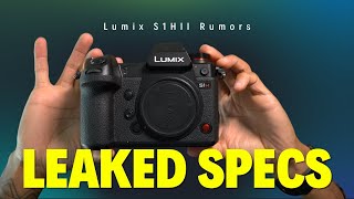 Panasonic Lumix S1H II LEAKED! Specs, Price & What It Means for Filmmakers