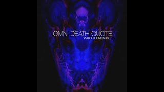 OMNI DEATH QUOTE - THE SIGNAL MISALIGNED 1