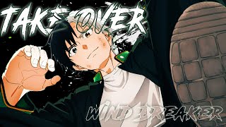 Take Over「AMV」Wind Breaker Anime MV