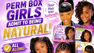 Perm Box Girls Admit To Being Natural All Along!! Relaxer Companies lied!! #permboxgirls