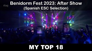 Benidorm Fest 2023: After Show - My Top 18 (with comments) [Spanish ESC Selection]
