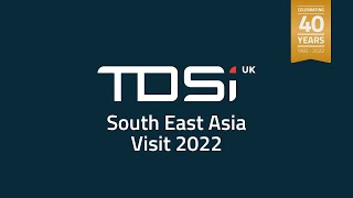 TDSi South East Asia Visit 2022