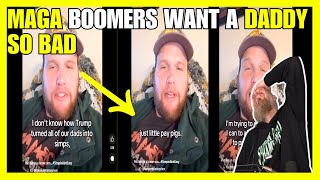 Boomer Trump Supporter Men Want A Daddy So Bad