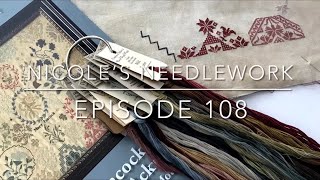 Nicole’s Needlework: Episode 108 - Quilting, Knitting and Stitching!