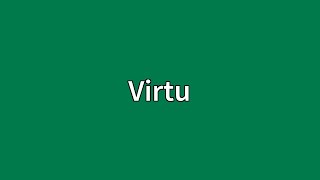 Virtu Meaning