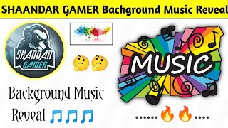 Shaandar Gamer Background Songs Reveal | New intro song of Shaandar Gamer