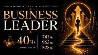 Step Into Your Full Entrepreneurial Power | 40 Hz Gamma