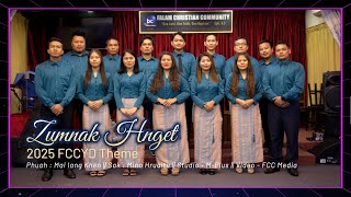 GROUP SONG HLA THAR || ZUMNAK HNGET || 2025 FCCYD Theme Hla