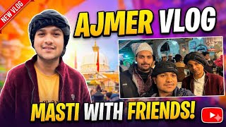 AJMER VLOG (K.G.N) WITH FRIENDS 2026  Oyehero81 