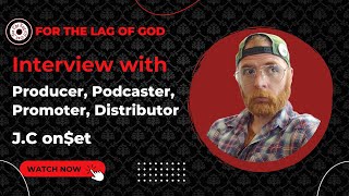 Lag Of God Interviews J.C On$et