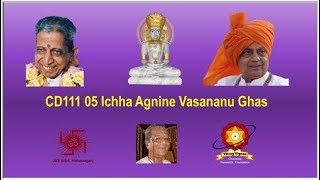 CD111 05 Ichha Agnine Vasananu Ghas