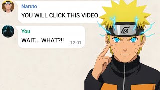 If Naruto Could Predict Your Every Move...