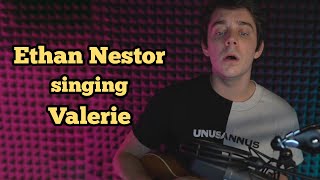 Ethan Nestor singing "Valerie" by Amy Winehouse