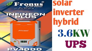 unboxing Fronus PV4000 solar inverter hybrid UPS|| Features & Specifications||price in pakistan