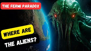 The Fermi Paradox; Where are the Aliens?