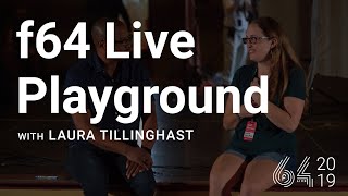 Talking f64 Live with Laura Tillinghast | f64 Live 2019