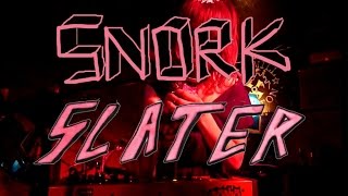 SNORK - Slater (live at the windmill brixton)