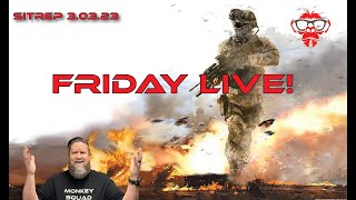 SITREP 3.3.23 - Friday Live Show!
