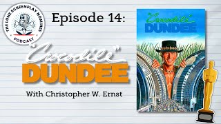 TLSN Podcast: Crocodile Dundee (with Christopher W. Ernst)