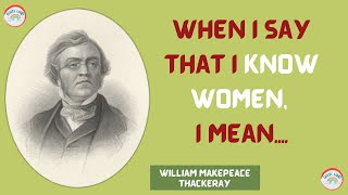 Best Quotes by William Makepeace Thackeray (Уильям Теккерей) | Inspirational Quotes (Vanity fair)