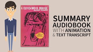 Summary Audiobook - "A Clockwork Orange" by John Anthony Burgess Wilson