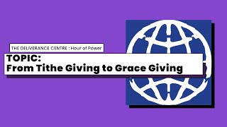 Hour of Power - From Tithe Giving to Grace Giving
