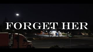 FORGET HER