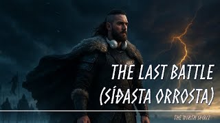 The North Spirit | Track 13_The Last Battle (Síðasta Orrosta) #norse #north