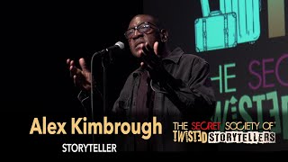 The Secret Society Of Twisted Storytellers - “IT’S A TRIP!” - Alex Kimbrough