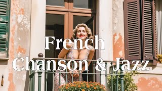 【Playlist #62】French Chanson & Jazz Vibes 🪗 | Elegant Parisian Café Sounds : France 🇫🇷
