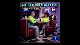 Fingerz & Co. A-Tech Project - Need Your Love