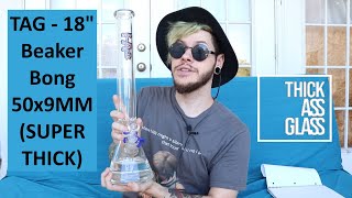 18" Beaker Bong 50x9MM (SUPER THICK) By Thick Ass Glass (TAG) - Stoner Products 2