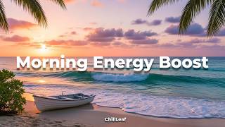 Morning Energy Boost 🌅 Chill House Music for Productivity, Motivation & Fresh Start