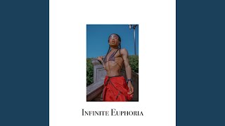 Infinite Euphoria