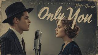 Only You — A Forbidden Jazz Love Story | Vintage 1930s Ballad | Music Bender | Version 1