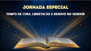 ✨ SextaFE | Jornada Especial – Tempo de Cura, Libertação e Renovo do Senhor 🙏🔥