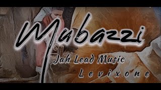 Mubazzi (Mwana wa mubazzi) - Jah Lead Music X Levixone (Lyrics)