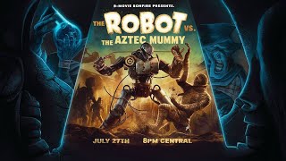 B movie Bonfire LIVE: The Robot vs  The Aztec Mummy (1958)