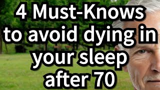 The Senior Life Hub|  4 must know habits to prevent dying in your sleep after turning 70, senior ad