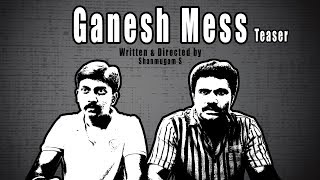 Ganesh Mess | Teaser  | Shanmugam S | Neela Thozhargal