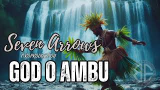 Seven Arrows | GOD O AMBU | 2025