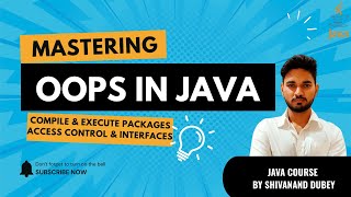 Java Packages & Interfaces | Compile & Execute Packages, Access Control & Interfaces | Part-34