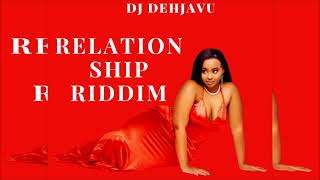 RELATIONSHIP RIDDIM MIX 2024 DJ DEHJAVU SEAN PAUL CECILE WAYRE ALAINE CHRIS MARTIN @mixwizardent