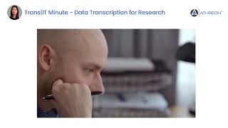 Data Transcription for Qualitative Research | Athreon