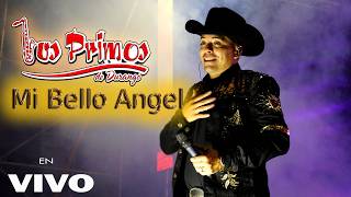 Los Primos de Durango - Mi Bello Ángel